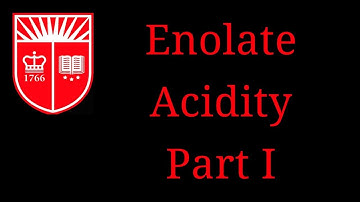 Enolate Acidity: Part I