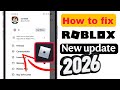 How To Fix Roblox New Update Problem (2026) | Roblox Update Error Fix