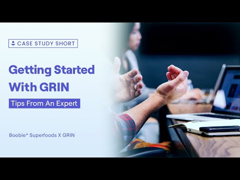 Getting Started With GRIN: Tips From an Expert