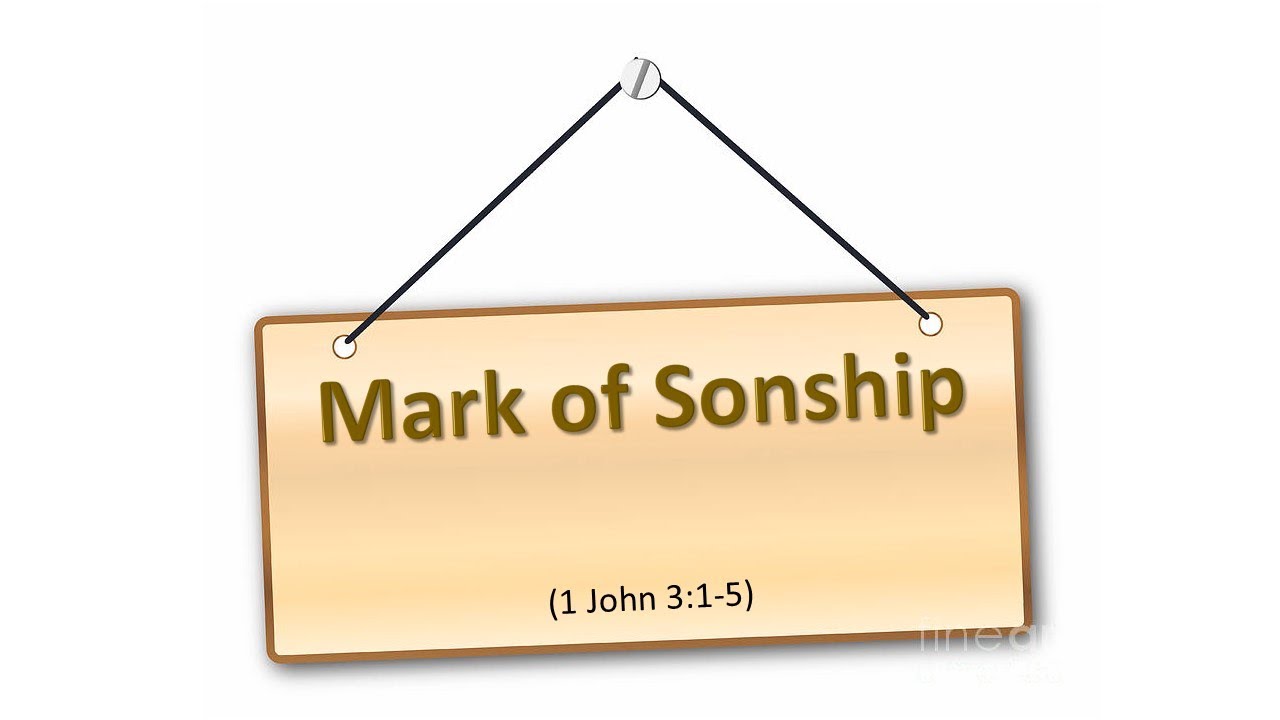 MARK OF SONSHIP 1st John 3 1 5 By Benny Joyner Sunday Message 12 mark-of-sonship-1st-john-3-1-5-by-benny-joyner-sunday-message-12