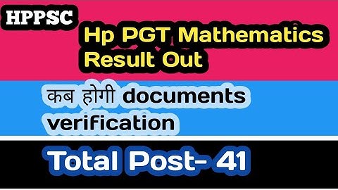 Hp PGT Mathematics result out || Docoments verification schedule out || hppsc Pgt Mathematics result