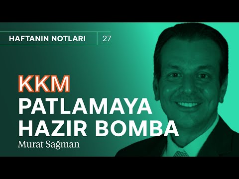 KKM patlamaya hazır bomba! & Geçen hafta yaşananlar korkutucuydu | Murat Sağman