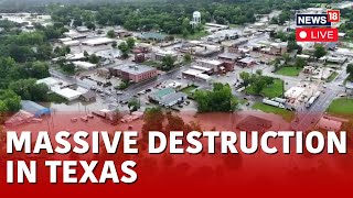 Texas Floods LIVE News : Rescue Works Underway As Forecasters Predict More Rainfall | N18L