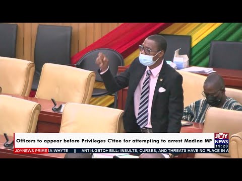 Officers to appear before Privileges C’ttee for attempting to arrest Madina MP - JoyNews (27-10-21)