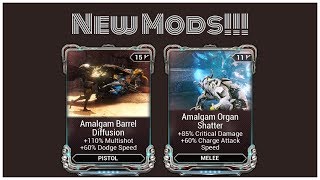 Warframe Amalgam Barrel Diffusion And Organ Shatter New Mods Youtube Warframe Amalgam Barrel Diffusion And Organ Shatter New Mods Youtube