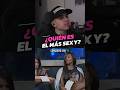 ¿Quién es el mas sexy? #imantado #reaccion #dobletentacion #risas #sexy