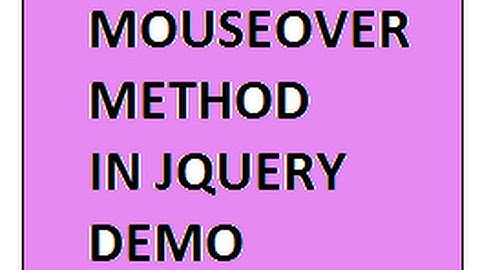 MOUSEOVER EVENT METHOD IN JQUERY   DEMO