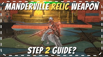 Manderville Relic Weapon step 2... guide?