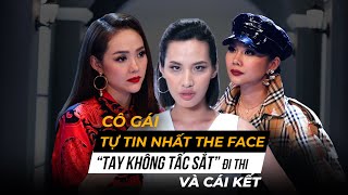 CÔ GÁI TỰ TIN NHẤT THE FACE 