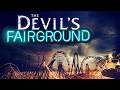 The Devil's Fairground (2018) [Horror] | The Ultimate Paranormal Showdown | Full Movie