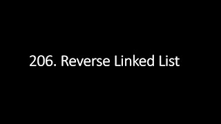 [Leetcode] 206. Reverse Linked List (Explained in English) - Python
