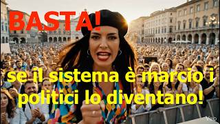 Rivoluzioniamo il sistema marcio generato dai POLITICI