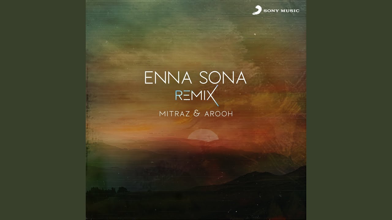 Enna Sona Remix