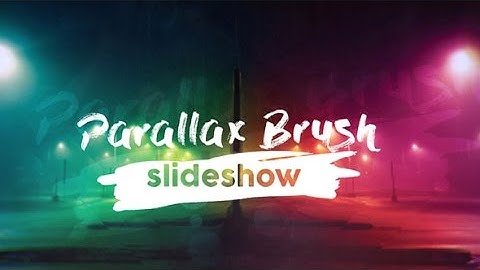 Parallax Brush Slideshow - After Effects Template