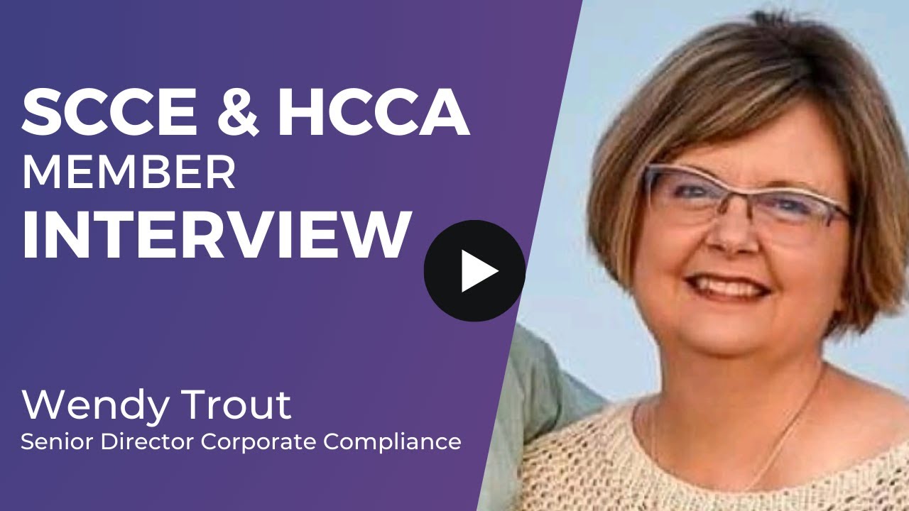 SCCE & HCCA Member Interview - Wendy Trout