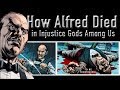 How Alfred Died In Injustice Gods Among Us