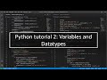 Python tutorial 2: Variables and Datatypes