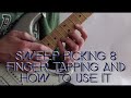 Sweep picking 8 finger tapping and how to use it