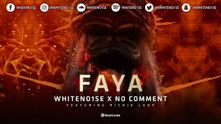 WHITENO1SE & No Comment Feat. Richie Loop - FAYA chords
