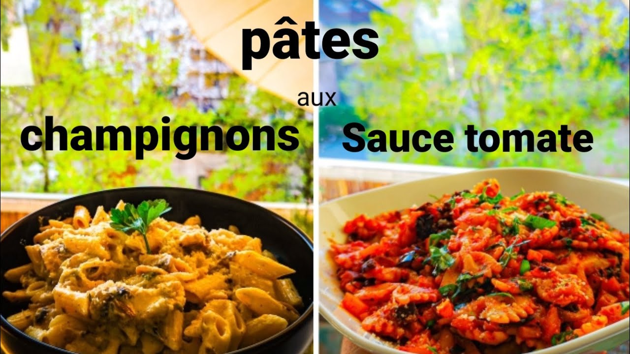 PÂTES AUX SAUCE TOMATE ET PÂTES AUX CHAMPIGNONS POULET مكرونة سهلة