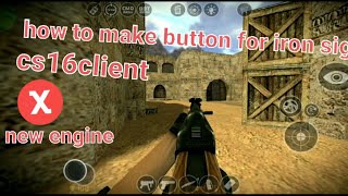 How to make iron sight button to cs16client android (warking on xash3D new engine) screenshot 2