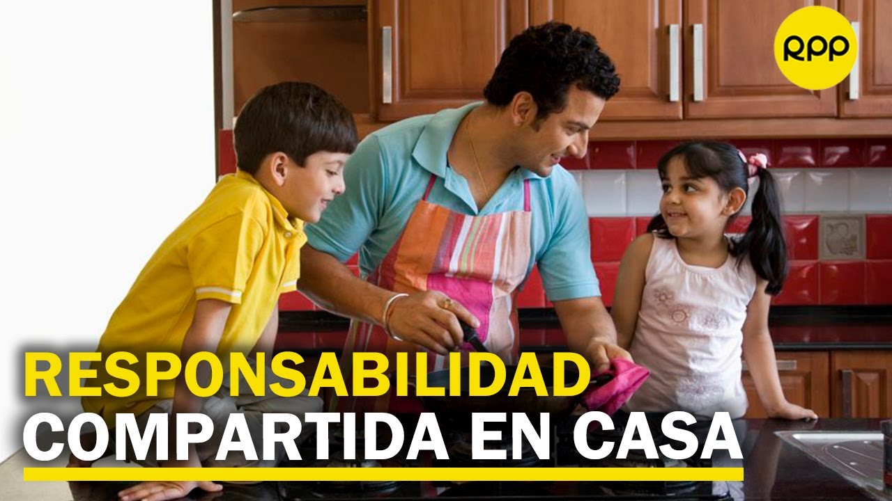 La importancia de las responsabilidades compartidas en el hogar para ...