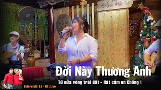Đời Này Thương Anh | Tiên Trí Nguyễn cảm ơn Chồng tại Bolero mái lá - hát live