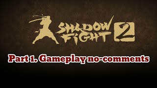 #1 Shadow Fight 2 | Без Комментариев
