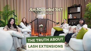 THE TRUTH ABOUT LASH EXTENSIONS with YASH