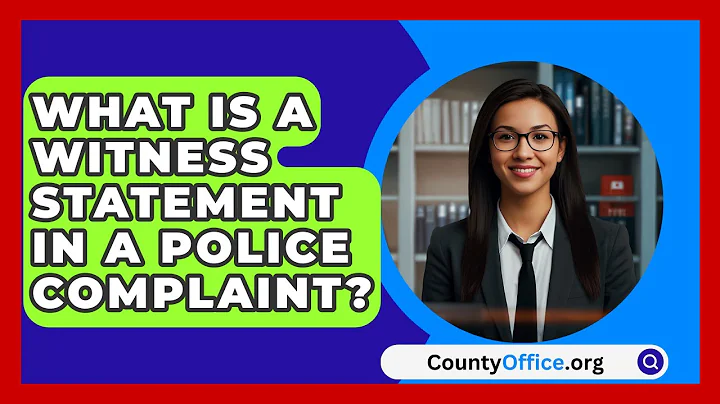What Is A Witness Statement In A Police Complaint? - CountyOffice.org