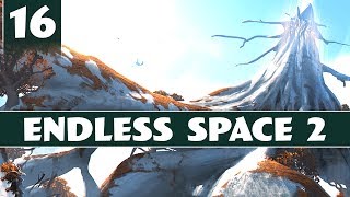 Endless Space 2 - Let's Play The Unfallen - Part 16 [1.0 Gameplay]