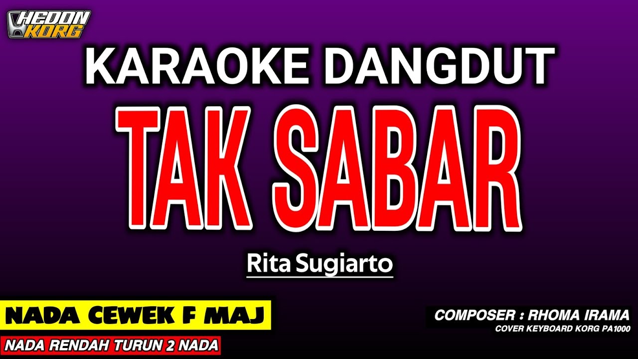 TAK SABAR KARAOKE DANGDUT - RITA SUGIARTO