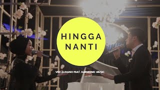 Hingga Nanti - Vidi Aldiano feat. Harmonic Music