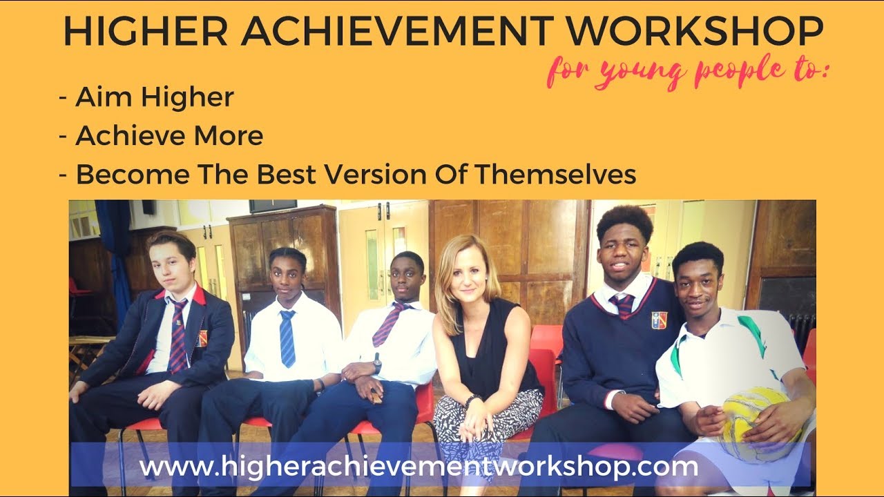 How to Support Teenagers in Achieving More (Higher Achievement Workshop)