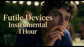Full Futile Devices Instrumental - 1 Hour Update