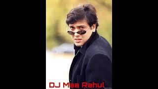 KISI DISCO MAIN JAAYE  (DHOL MIX) GOVINDA HITS  DJ MAA RAHUL