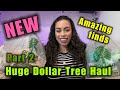 HUGE DOLLAR TREE HAUL PART2 | NEW AT DOLLAR TREE | AMAZING FINDS