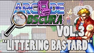 Arcade Obscura Vol 3 -  Littering B4$tard Obscure Arcade Games POW!
