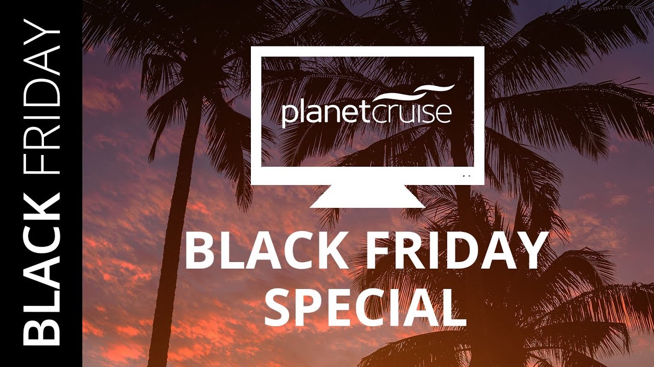 planet cruise black friday deals