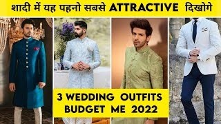 3 Best Shaadi Outfits For Every Men Boys Shaadi Mein Kya Pehna Chahiye