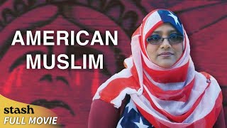 American Muslim | Advocacy Documentary | Full Movie | Islamophobia