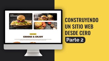 Construyendo un sitio web desde cero - Parte 2