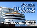 Costa Diadema 01/06/2018 / -  08/06/2018 Crociera "Sole, Incanto e Divertimento"