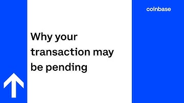 Why your transaction may be pending