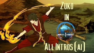 Zuko in Mortal Kombat 1 | All Intros (AI)