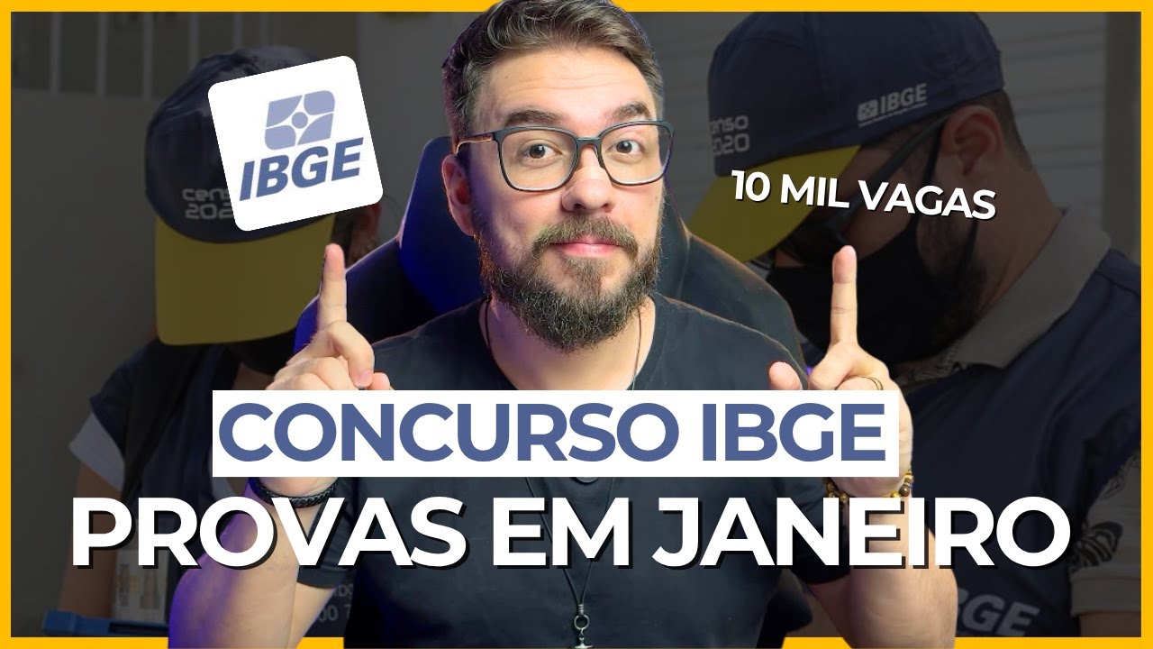 URGENTE: IBGE DIVULGA DATA DO EDITAL E DA PROVA DO CONCURSO | 10 mil vagas de nível médio