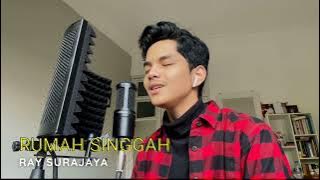 RUMAH SINGGAH - FABIO ASHER | Cover By RAY Surajaya