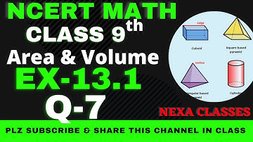 Ex-13.1 Q-7 | Chapter 13 | Area & Volume | Class 9th NCERT Math |