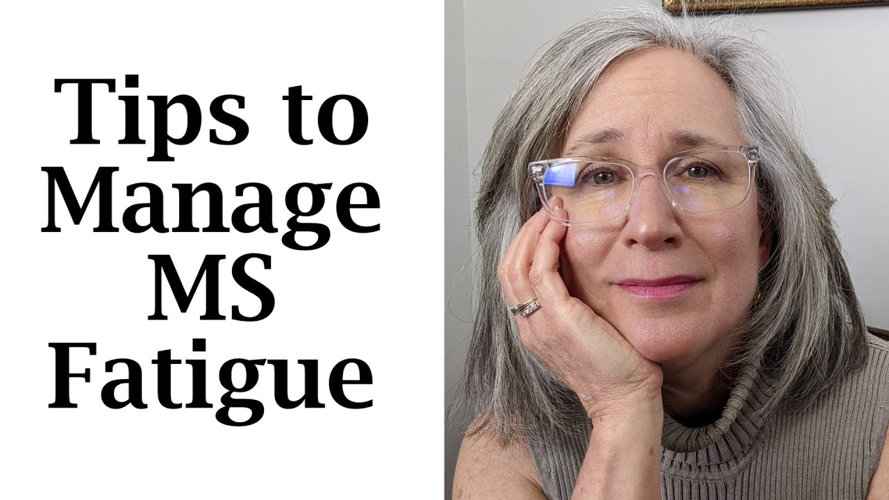 Tips to Manage MS Fatigue - YouTube