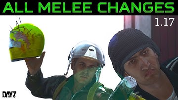 All New Melee Weapons and Melee Changes in DayZ 1.17